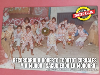 Recordamos a Roberto &quot;Corto&quot; Corrales y murga &quot;Sacudiendo la modorra&quot; - Mega FM 91.9 Vergara