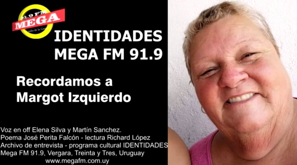 IDENTIDADES recordamos a Margot Izquierdo 9/05/21