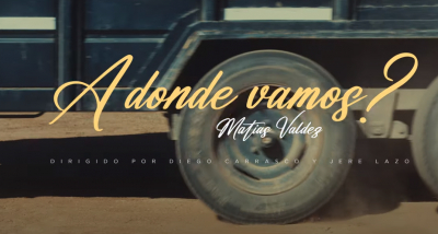 Mat&iacute;as Valdez - A D&oacute;nde Vamos?