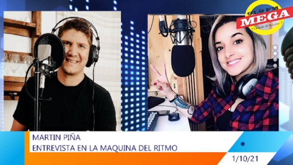 Mega FM 91.9 entrevista a Martin Pi&ntilde;a programa La maquina del ritmo 1/10/21