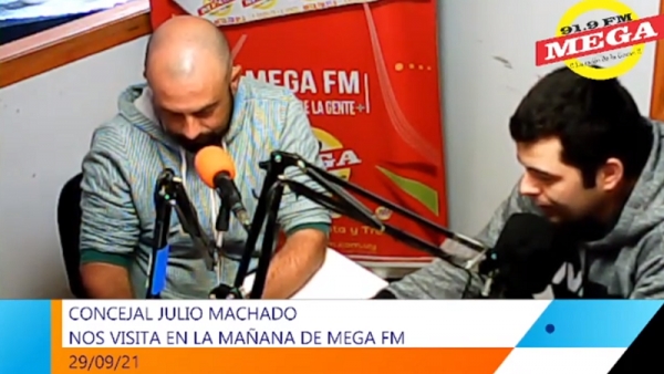 Mega FM 91.9 entrevista al Concejal Julio Machado 29/09/21